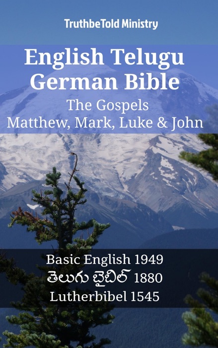 English Telugu German Bible - The Gospels - Matthew, Mark, Luke & John