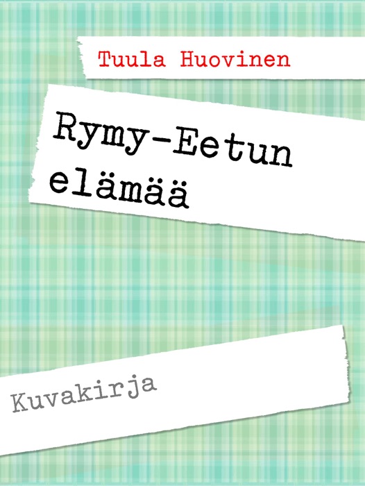 Rymy-Eetun elämää