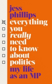 Download Everything You Really Need to Know About Politics