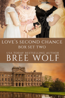 Bree Wolf - Love's Second Chance Series Box Set Two artwork