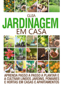 Guia Jardinagem em Casa 01 - On Line Editora