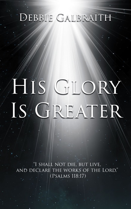 His Glory Is Greater