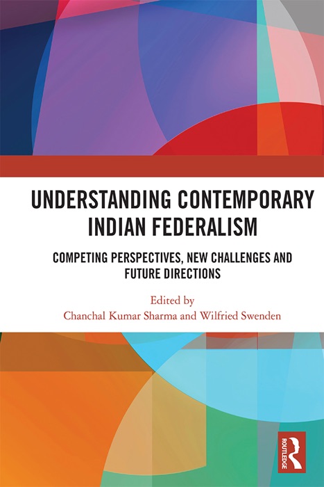 Understanding Contemporary Indian Federalism