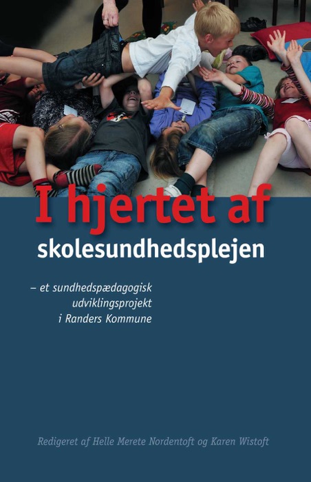 I hjertet af skolesundhedsplejen