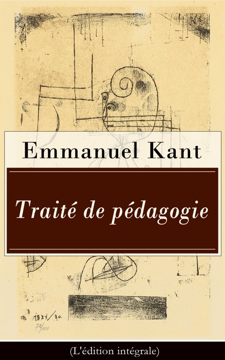 Traité de pédagogie (L'édition intégrale)