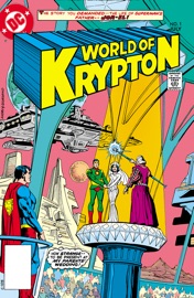 World of Krypton (1979-) #1 - Paul Kupperberg & Howard Chaykin by  Paul Kupperberg & Howard Chaykin PDF Download
