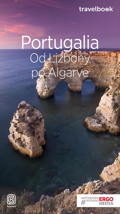 Portugalia. Od Lizbony po Algarve. Travelbook. Wydanie 3