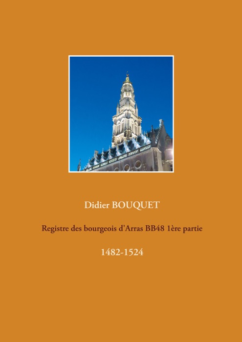 Registre des bourgeois d'Arras BB48 1ère partie