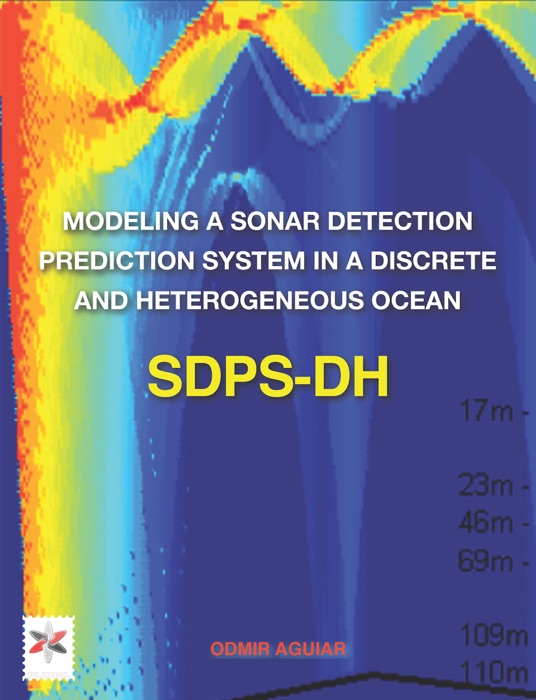 Modeling a Sonar Detection Prediction System in a Discrete and Heterogeneous Ocean