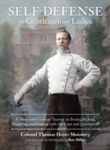 Self-Defense for Gentlemen and Ladies - Colonel Thomas Hoyer Monstery & Ben Miller