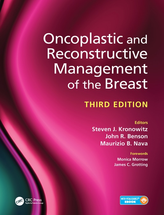 Oncoplastic and Reconstructive Management of the Breast, Third Edition