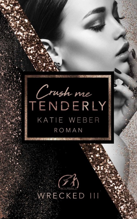 Crush me tenderly