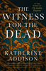 Katherine Addison - The Witness for the Dead artwork