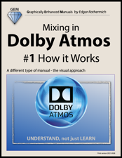 Mixing in Dolby Atmos - #1 How it Works - Edgar Rothermich Cover Art