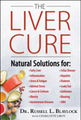 The Liver Cure - Russell L. Blaylock MD
