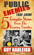 Public Enemies: 5 True Crime Gangster Stories from the Roaring Twenties Public Enemies: 5 True Crime Gangster Stories from the Roaring Twenties