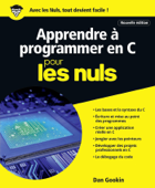 Apprendre à programmer en C pour les Nuls grand format, 2e édition - Dan Gookin