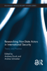 Researching Non-state Actors in International Security - Andreas Kruck & Andrea Schneiker