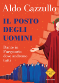 Il posto degli uomini - Aldo Cazzullo