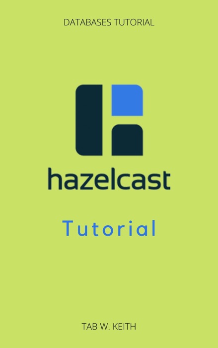 Hazelcast Tutorial