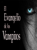 El Evangelio de los Vampiros - Libro Móvil