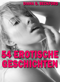 54 erotische Geschichten - Diana G. Beckford