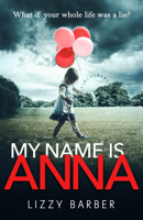 Lizzy Barber - My Name is Anna artwork