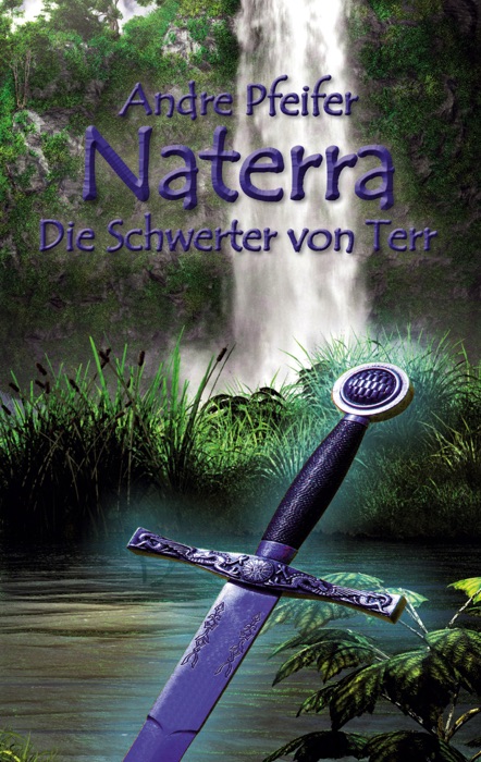 Naterra - Die Schwerter von Terr