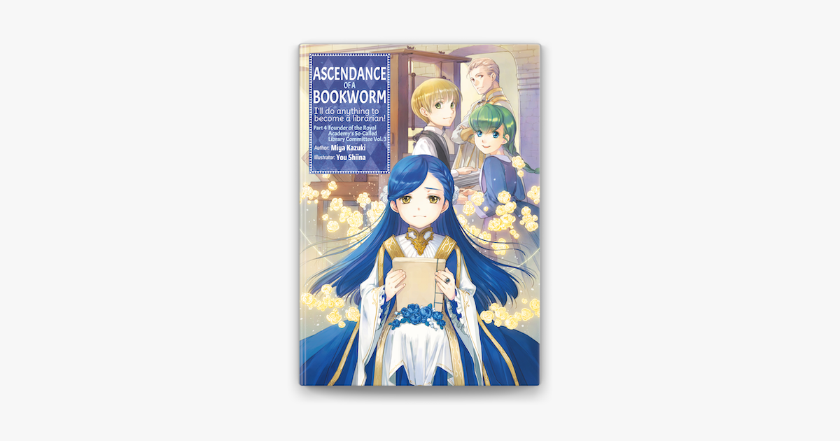 ‎Ascendance of a Bookworm: Part 4 Volume 3 on Apple Books - Ascendance Of A Bookworm Part 3 Volume 4