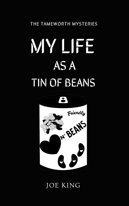 My Life as a Tin of Beans.