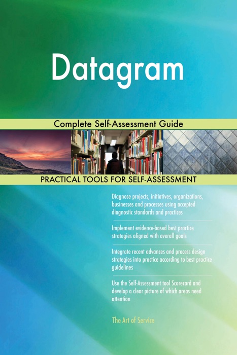 Datagram Complete Self-Assessment Guide