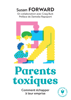 Parents toxiques - Susan Forward