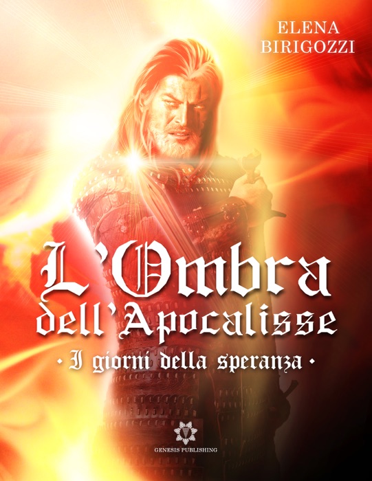 L’Ombra dell’Apocalisse - I giorni della speranza