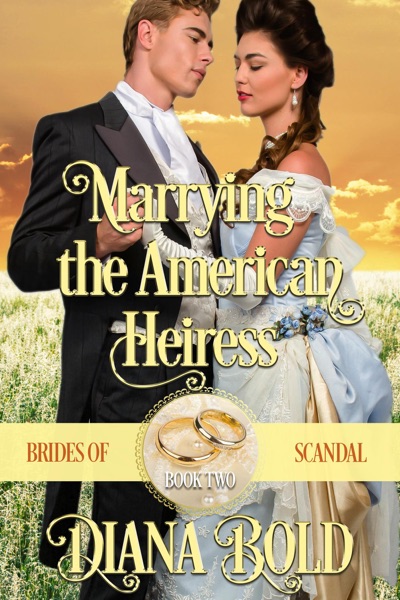 Marrying the American Heiress