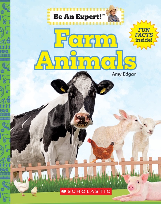 Farm Animals (Be An Expert!)