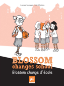 Blossom changes school - Blossom change d'école - Louise Marsan