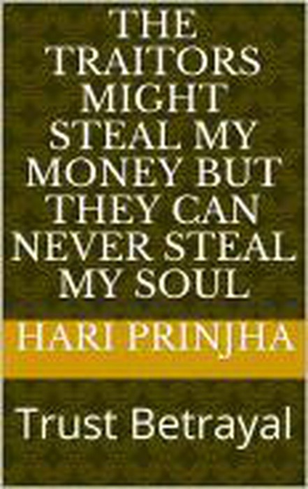 The Traitors Might Steal My Money But They Can Never Steal My Soul