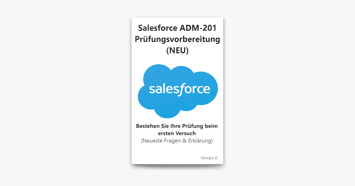 ‎Salesforce ADM-201 Prüfungsvorbereitung (NEU) on Apple Books