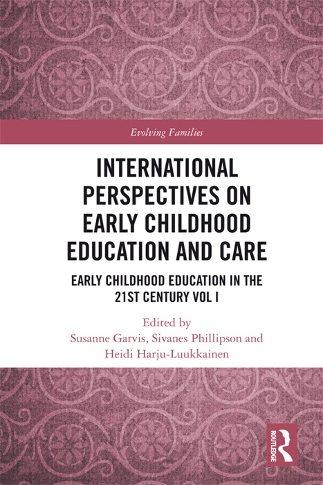 International Perspectives on Early Childhood Education and Care