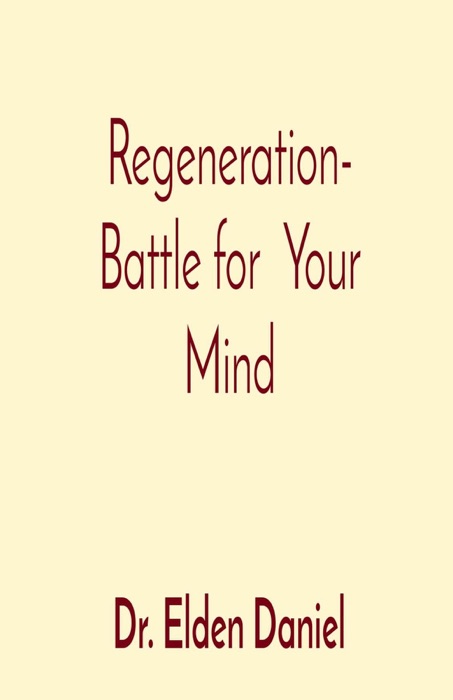 Regeneration- Battle for  Your Mind