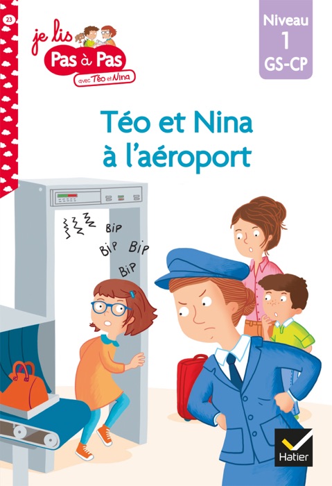 Téo et Nina GS CP Niveau 1 - Téo et Nina à l'aéroport