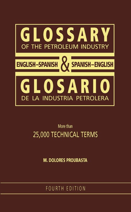 Glossary of the Petroleum Industry