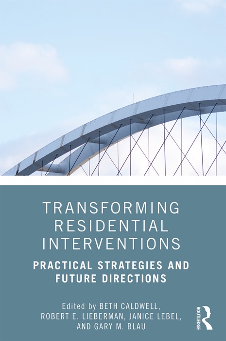 Transforming Residential Interventions