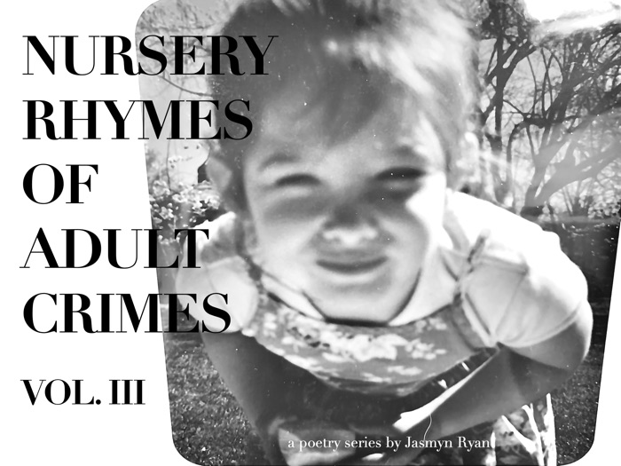 Nursery Rhymes of Adult Crimes