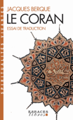Le Coran - Essai de traduction - Jacques Berque