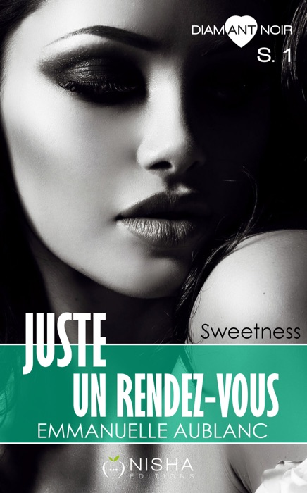 Juste un rendez-vous - Saison 1 Sweetness