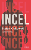 Incel - Stefan Krakowski