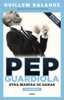 Pep Guardiola - Guillem Balagué