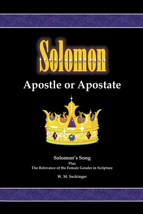 Solomon, Apostle or Apostate