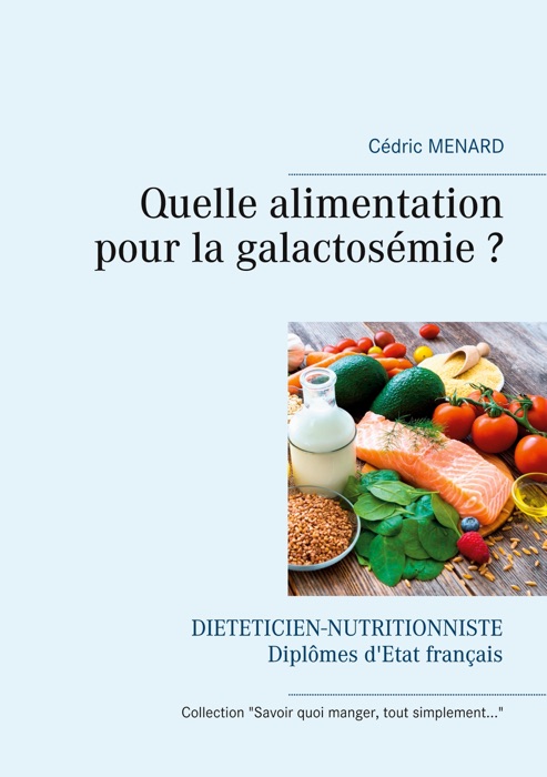 Quelle alimentation pour la galactosémie ?